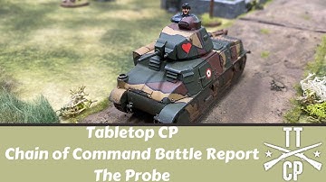 Tabletop CP: Chain of Command Battle Report- The Probe