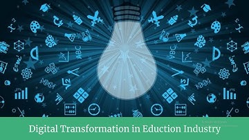 Digital Transformation in Education Industry