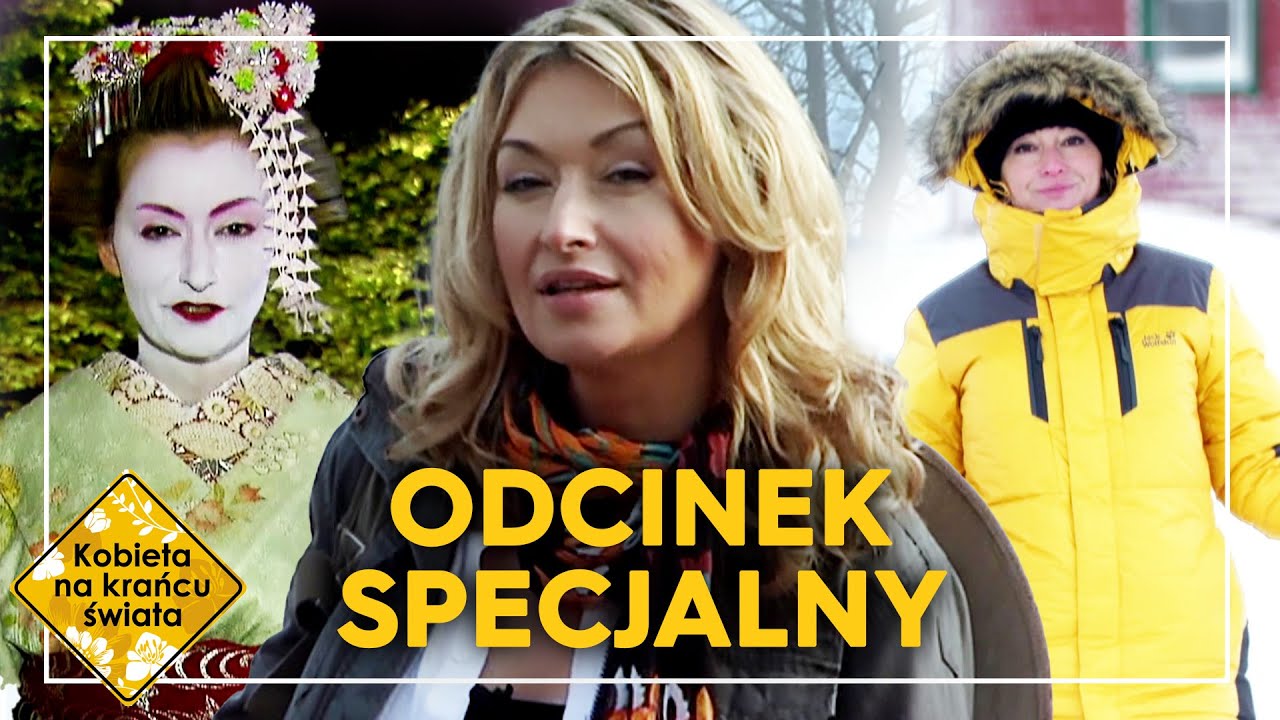 CAŁY ODCINEK SPECJALNY "KOBIETA NA KRAŃCU ŚWIATA" 🌍