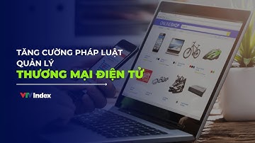 Tăng cường quản lý thương mại điện tử | VTVIndex