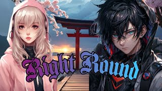 Nightcore - Right Round - Flo Rida (Lyrics)