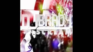 Dj Brady - Scream (Original Mix) Preview