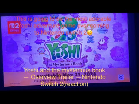 Yoshi in a fairytale ￼Yoshi and￼ the mysterious book Overview trailer Nintendo Switch 2(reaction)￼