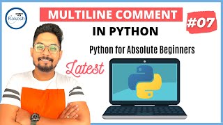 #7 Python Tutorial for Beginners | Multiline comments in Python