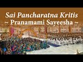 Sai pancharatna kritis  01  pranamami sayeesha  prasanthi mandir live