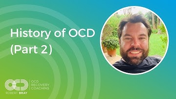 History Of OCD Part 2