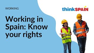 Employment law in Spain: Your rights explained