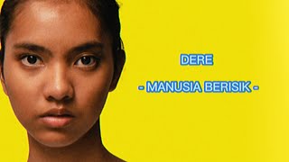 DERE - MANUSIA BERISIK (LIRIK COVER)