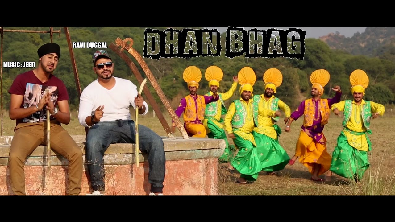 DHAN BHAG   OFFICIAL VIDEO   RAVI DUGGAL MUSIC BY JEETI 2017