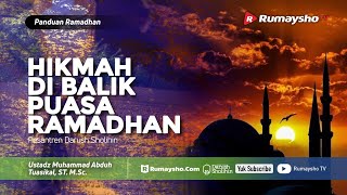 Panduan Ramadhan #02 : Hikmah Dibalik Puasa Ramadhan - Ustadz M Abduh Tuasikal