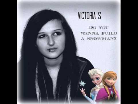 victoria covering do you wanna build a snowman by victoria covering do you wanna build a snowman by