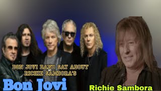 Everything Bon Jovi Band Members Say About Richie Sambora's.