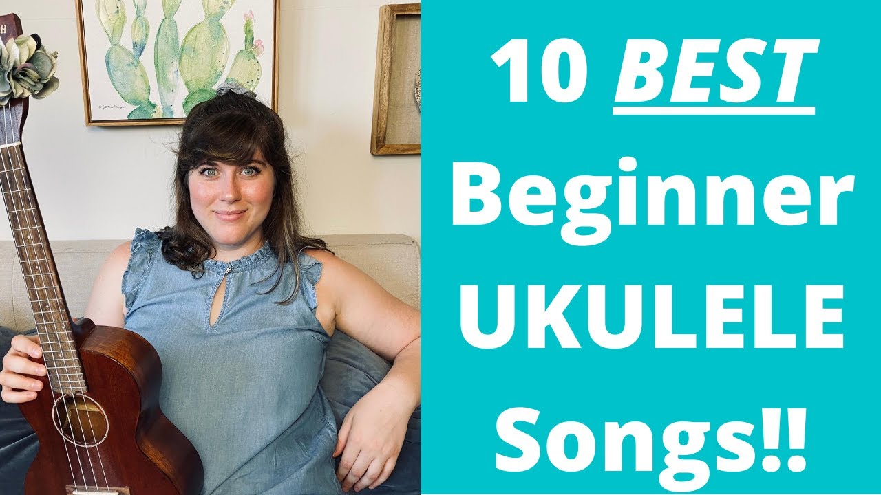 22 Songs about Easy Ukulele Songs 