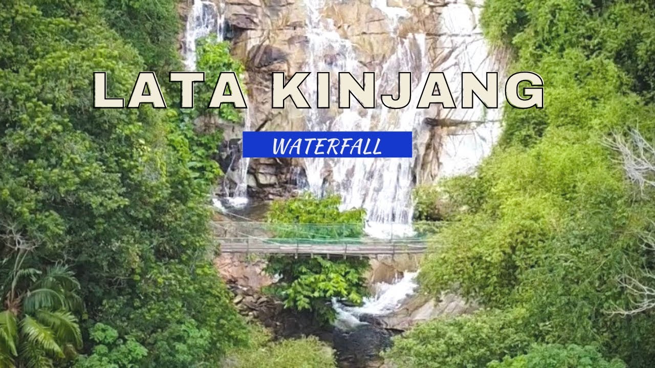 LATA KINJANG Waterfall Tapah Perak | The Tallest in Malaysia - YouTube