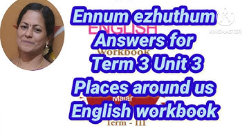 Ennum ezhuthum English workbook answers Term 3 Unit 3 Places around us எண். எழுத்தும் பயிற்சிவிடைகள்