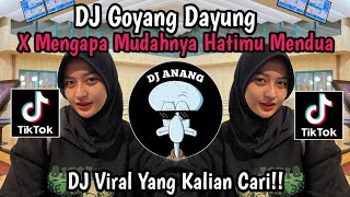 Download Lagu DJ GOYANG DAYUNG X MENGAPA MUDAHNYA HATIMU MENDUA BY MAMAN FAVNDY DJ VIRAL TIKTOK TERBARU!! MP3 Download Lagu DJ GOYANG DAYUNG X MENGAPA MUDAHNYA HATIMU MENDUA BY MAMAN FAVNDY DJ VIRAL TIKTOK TERBARU!! MP3