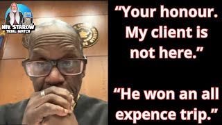 "Your Honor. My client isn't here, he won an all expense paid trip."