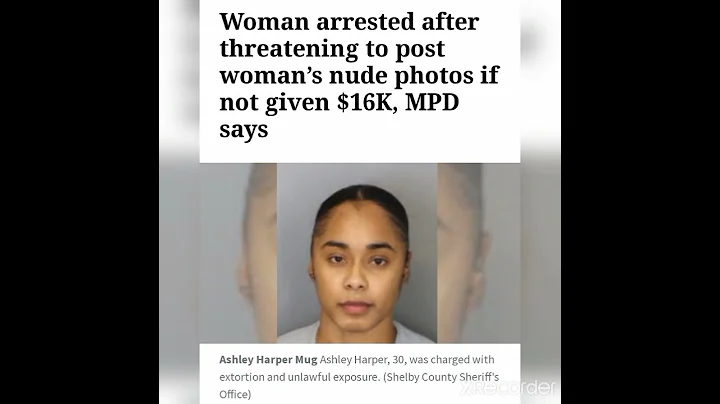 Ashley Harper, 30 charged with extortion & unlawfu...