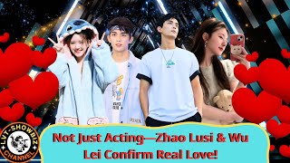 Zhao Lusi and Wu Lei Confirm Relationship: A Love Story That Captivated the Nation