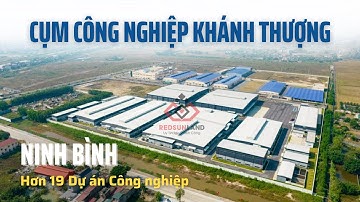 Giới thiệu Cụm công nghiệp Khánh Thượng tỉnh Ninh Bình - Redsunland