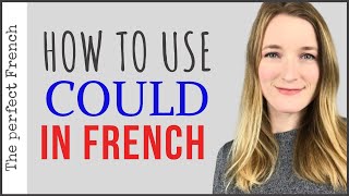 How to use COULD in French (with FREE PDF) | French Grammar | Learn French