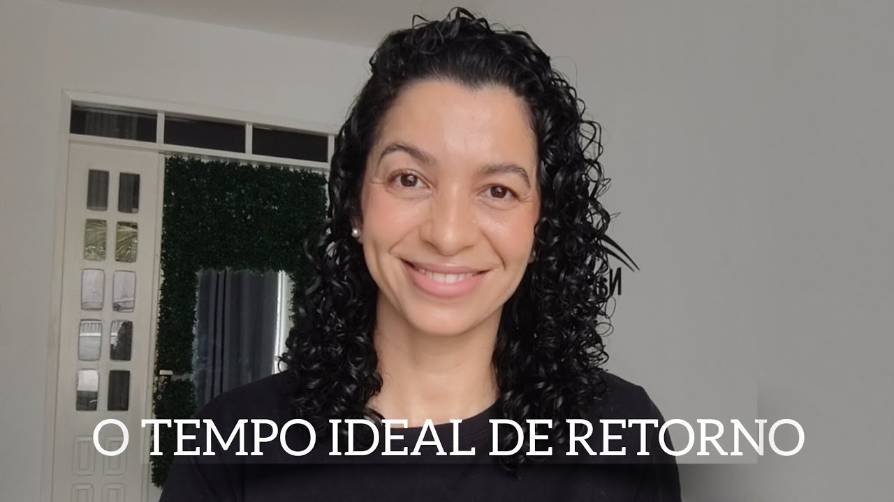 Qual é o tempo ideal para o retorno da cliente?