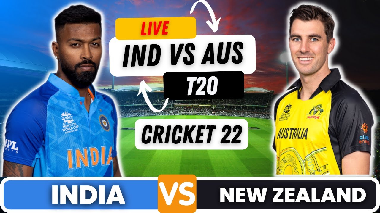 🔴Live IND Vs AUS, T20 Cricket 22 Game Live Scores and Hindi Commentary India vs Australia LIVE