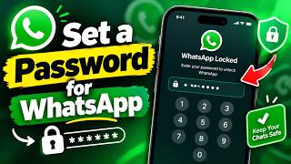 Set Password on WhatsApp - Complete Security Guide