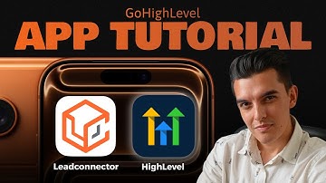 GoHighLevel & Leadconnector Mobile App Guide | Most In Depth Tutorial Walkthrough for 2025