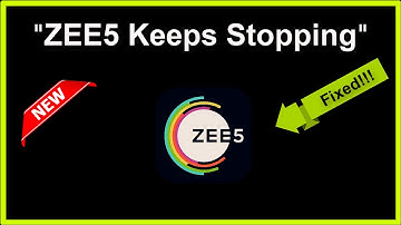 How To Fix ZEE5 App Keeps Stopping Error Android & Ios - 2022