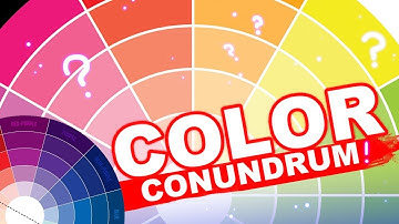 Color Conundrum:  How It All Works!