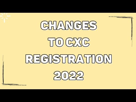 What are the changes with registering for CXC exams 2022?