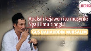 Gus Baha Hukum Ilmu Kejawen