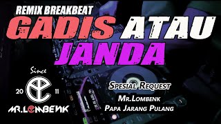DJ GADIS ATAU JANDA (RyanInside Remix) Mr.Lombenk Spesial For PPJP