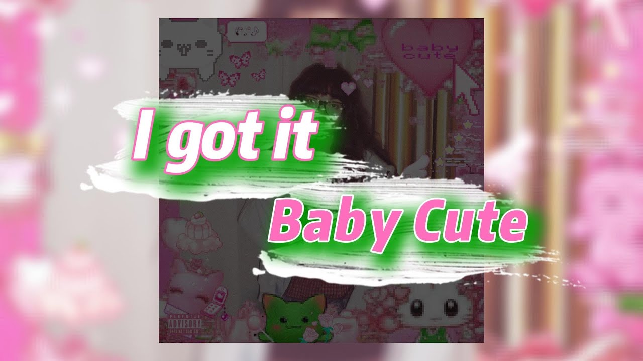 Watch I got it - Baby Cute (текст песни) on YouTube Watch I got it - Baby Cute (текст песни) on YouTube
