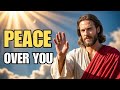Jesus Says: Peace Over You Receive Blessings,