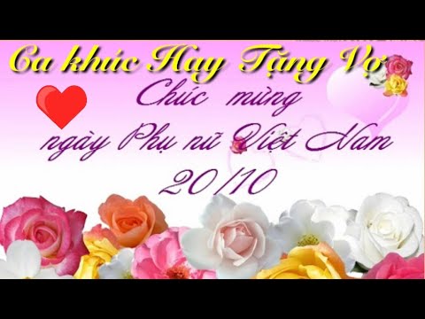 Chúc Mừng 20/10 Ngày Phụ Nữ Việt Nam, Ca Khúc Tuyệt hay(Happy Vietnamese Women's Day20/10 good song) | Foci