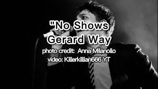 No Shows Lyrics - Gerard Way