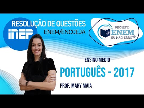 ENCCEJA 2017 | Ensino Médio | Português | Professora Mary Maia