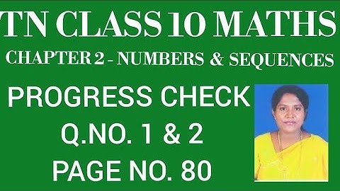 TN-10th Maths - Samacheer Kalvi- Chapter 2- Numbers and Sequences- Progress Check-1 & 2 - Page no.80