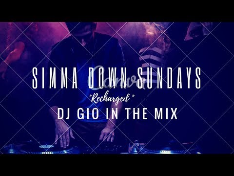 "SIMMA DOWN SUNDAY" -- "RECHARGED MIX"With DJ GIO GUARDIAN