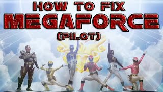 How To Fix Megaforce (Pitch)