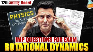 Rotational Dynamics Important Questions For Boards | Physics 12th Hsc board