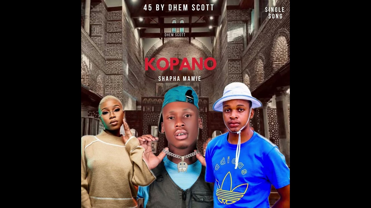 Kopano 45 by Dhem Scott ft Memie🔥🔥🔥🔥🔥🧜🏿‍♀️🔉🎵🔥🔥🔥🔥🔥🔥🫡