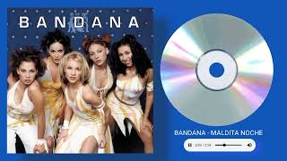 Bandana - Maldita noche - #Bandana #MalditaNoche #CD