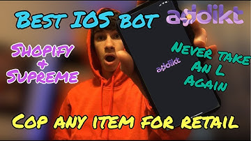 Best Supreme/Shopify IOS Bot On The Market!