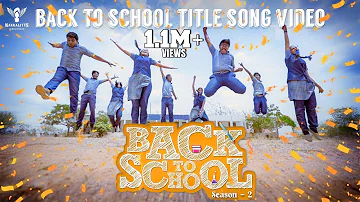 Back To School S02 | Title Song Video | Nakkalites