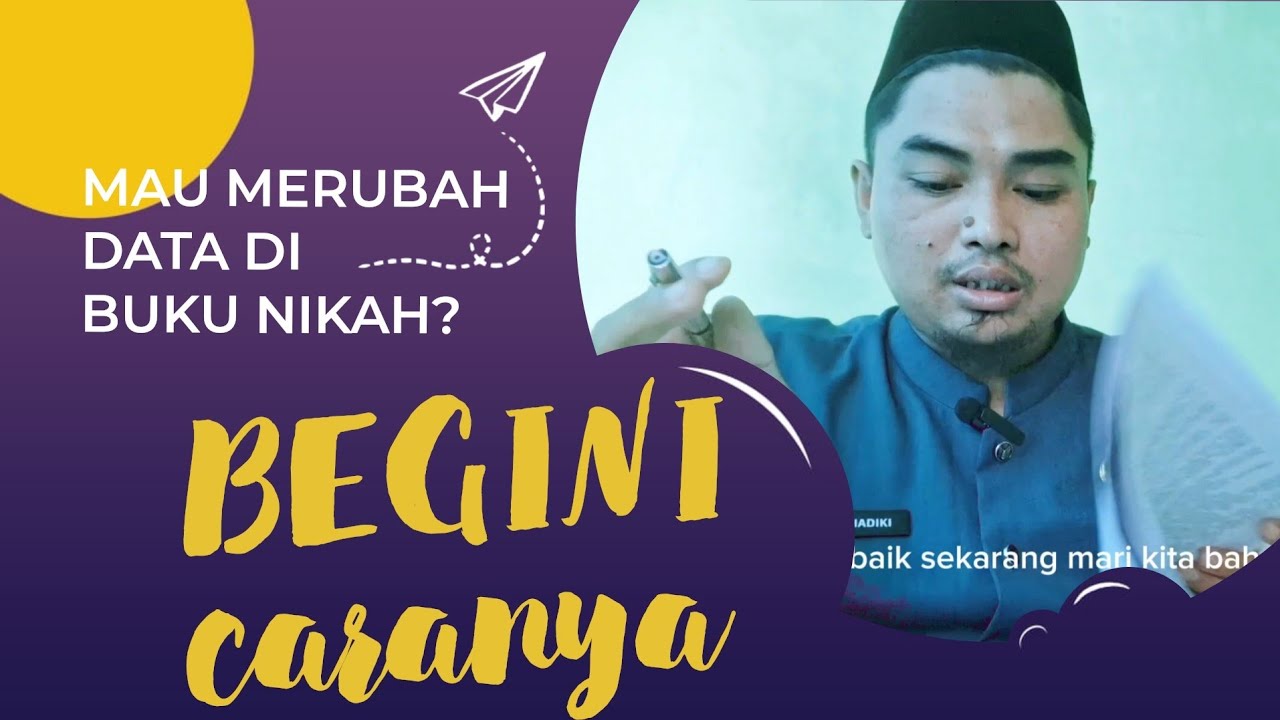CARA MERUBAH DATA BUKU NIKAH SESUAI PERATURAN TERBARU 