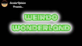 WEIRDO WONDERLAND 323 :  VON GOT A BACKER | TC TACIST BEACH RANT | EMO PISSY WOLF