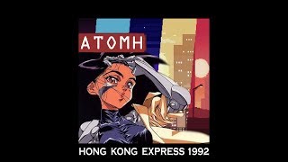 AtomH - Hong Kong Express [EP] [2019]